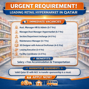 Leading Hypermarket in Qatar Announces Urgent Vacancies